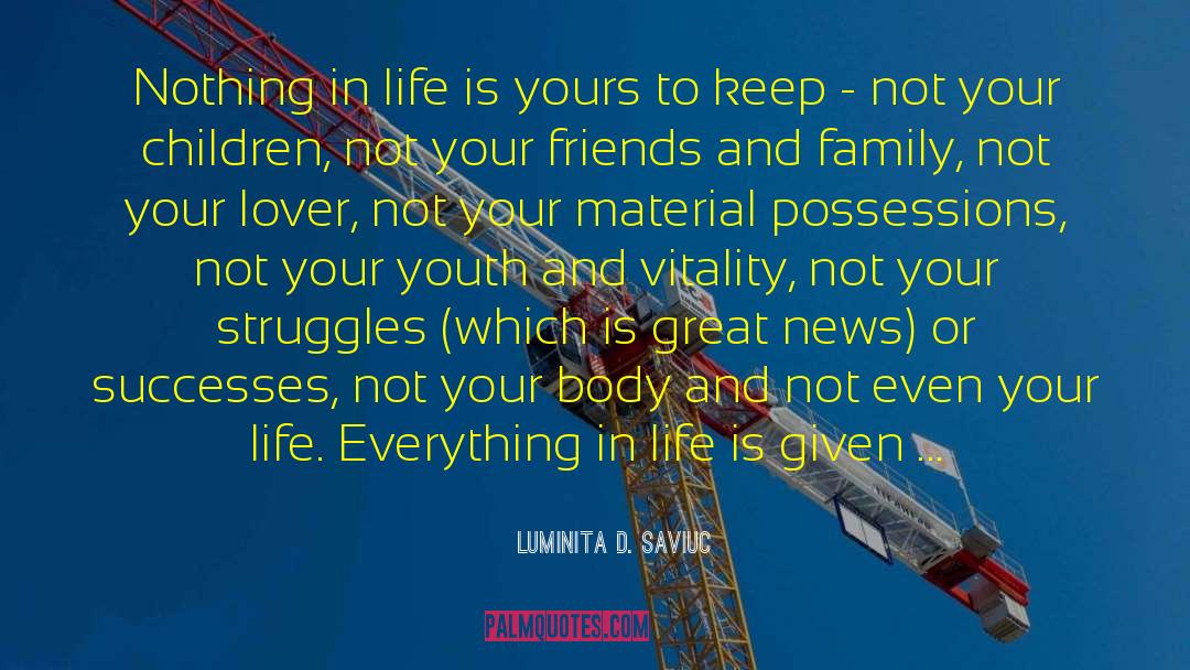 Experience From Life quotes by Luminita D. Saviuc