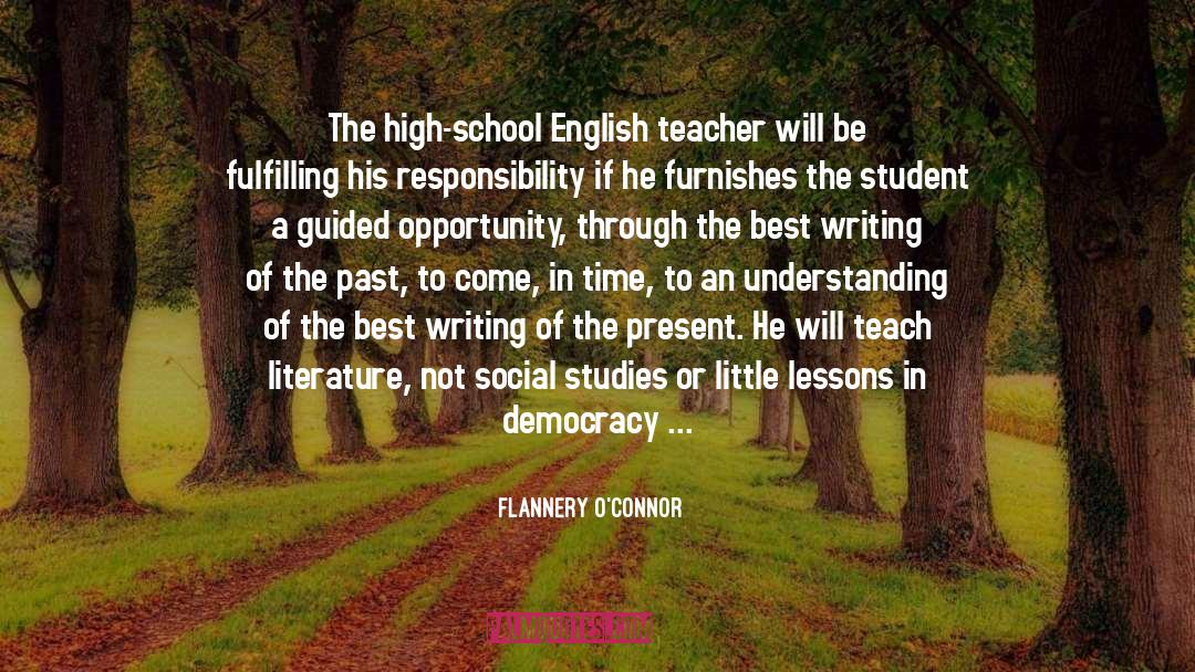 Experience Is The Best Teacher quotes by Flannery O'Connor