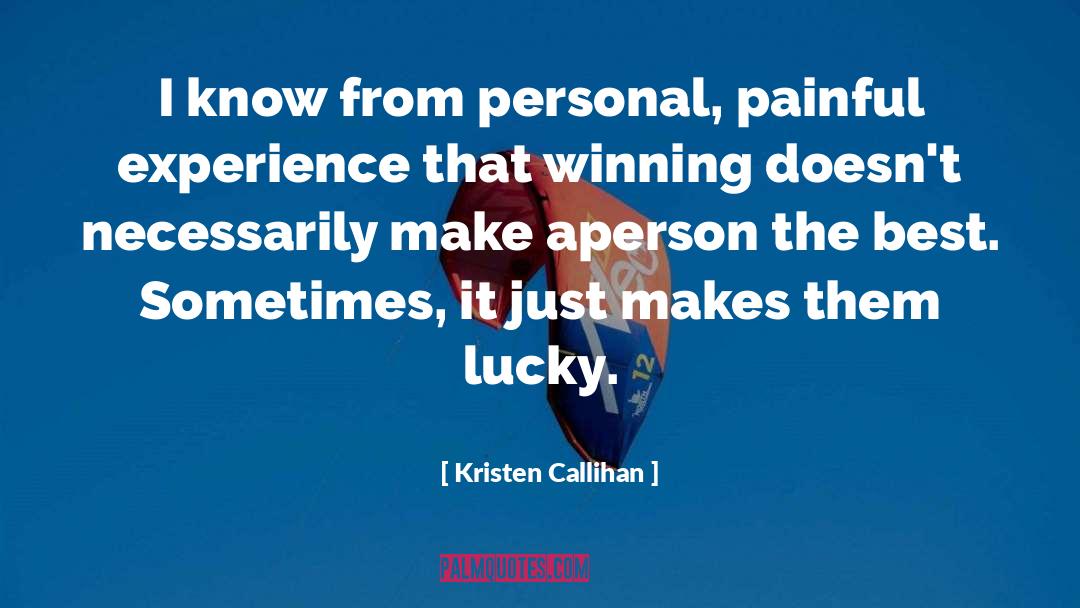 Experience It Tours quotes by Kristen Callihan