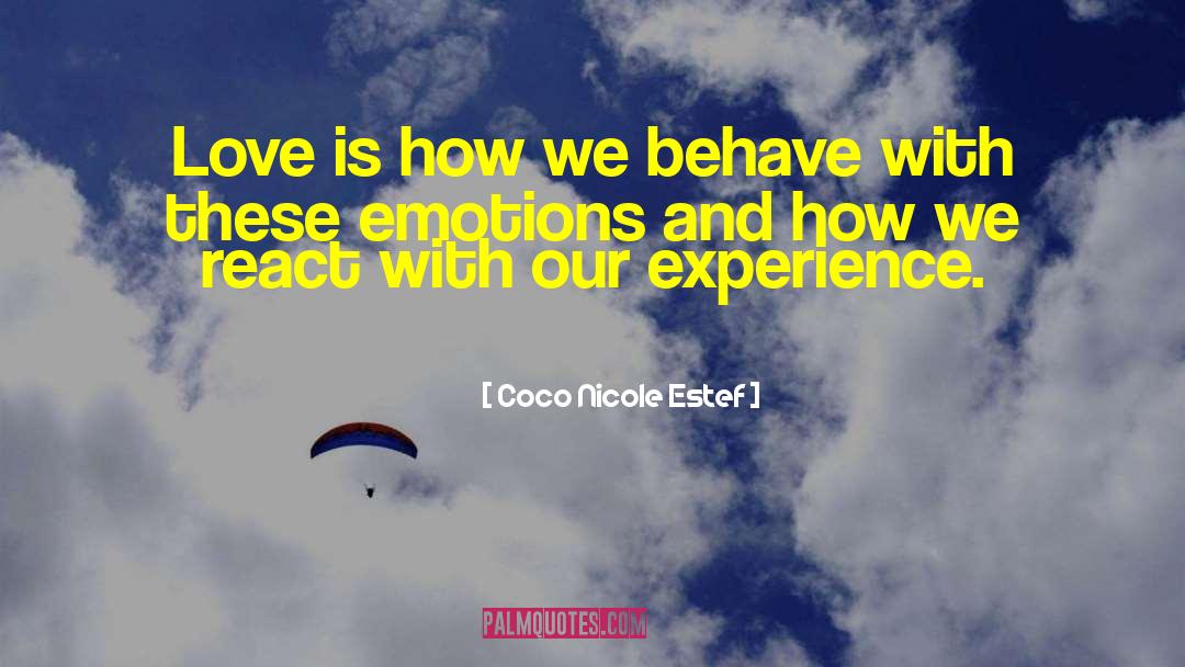 Experience Love quotes by Coco Nicole Estef