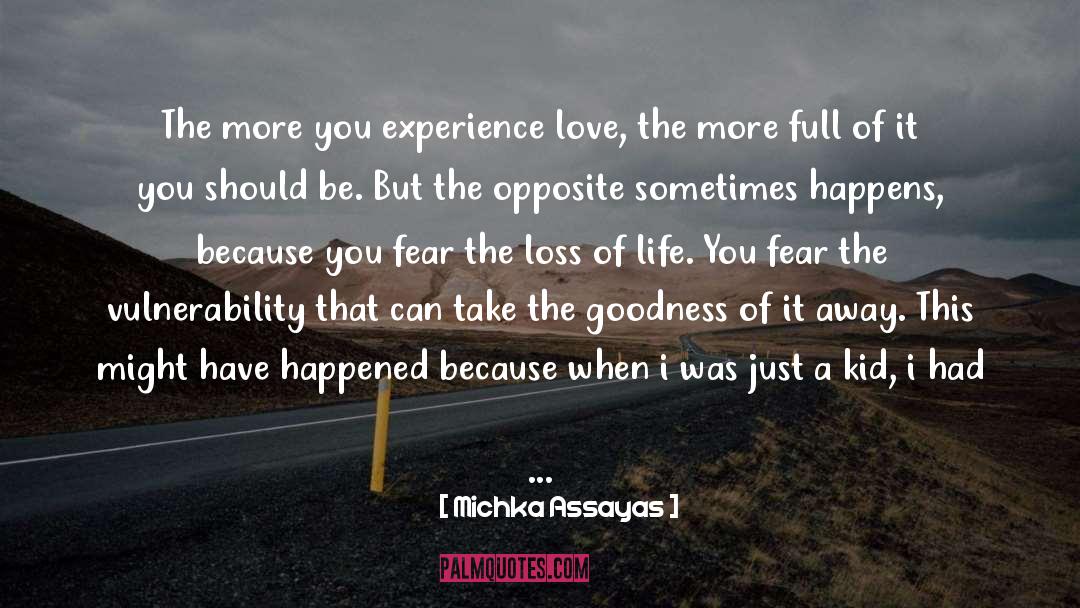 Experience Love quotes by Michka Assayas