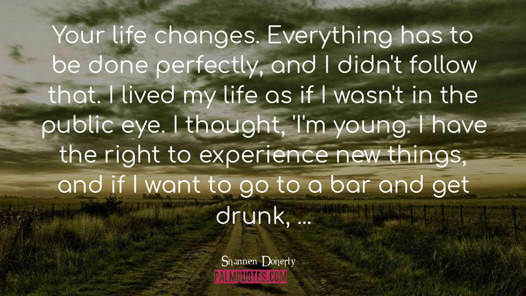 Experience New Things quotes by Shannen Doherty