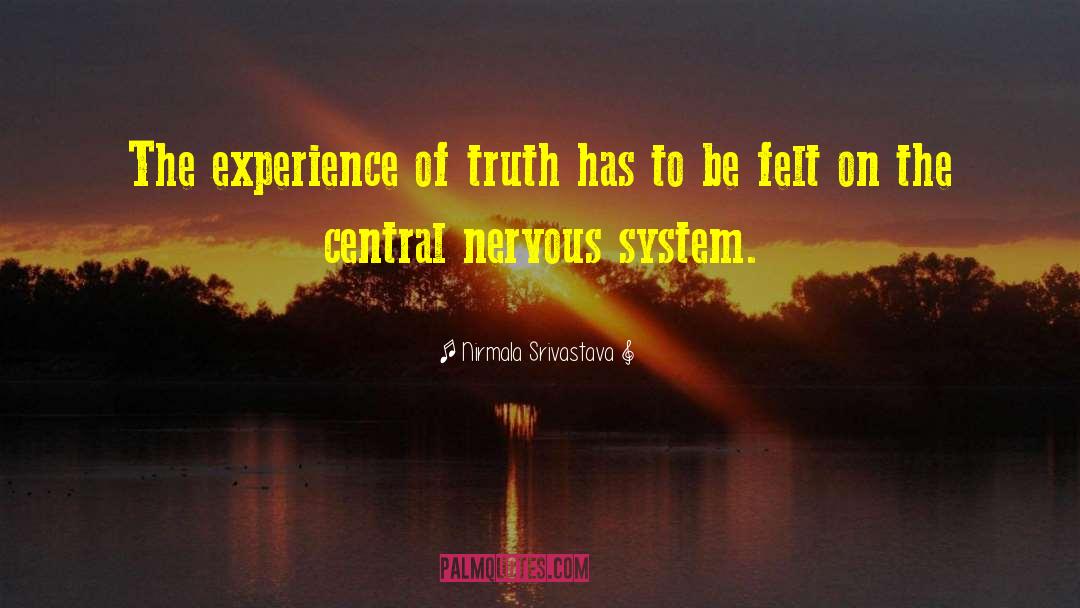 Experience Of Truth quotes by Nirmala Srivastava