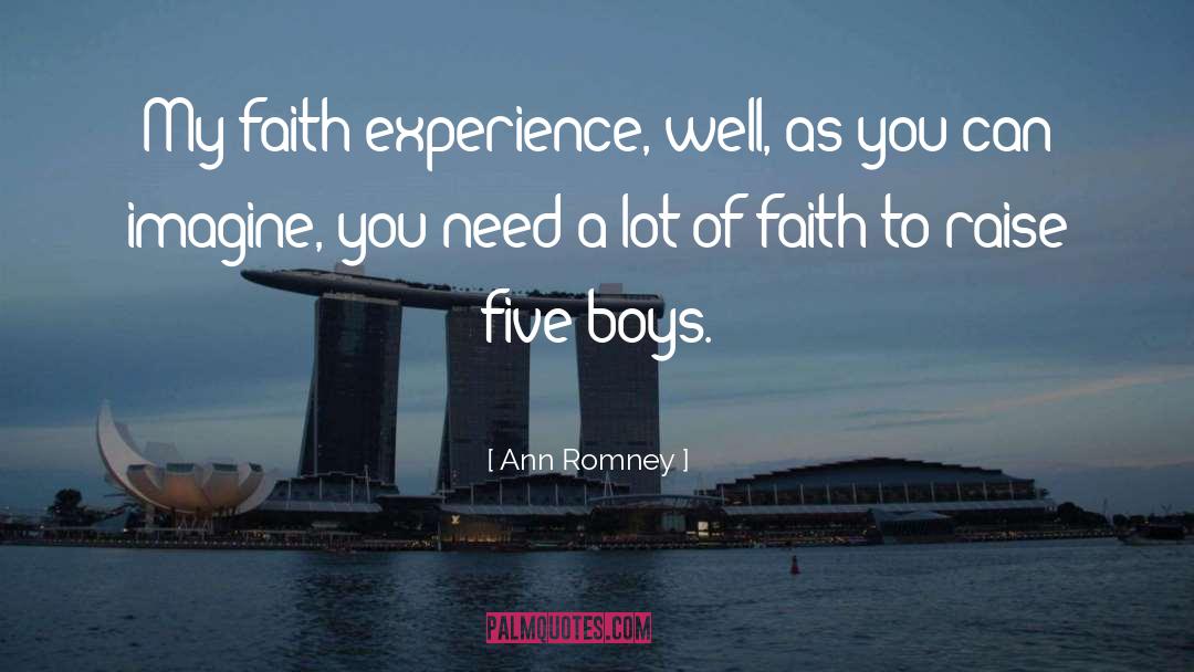 Experience Plus quotes by Ann Romney