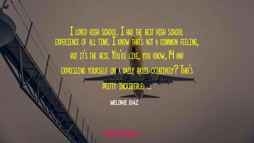 Experience The Best Teacher quotes by Melonie Diaz