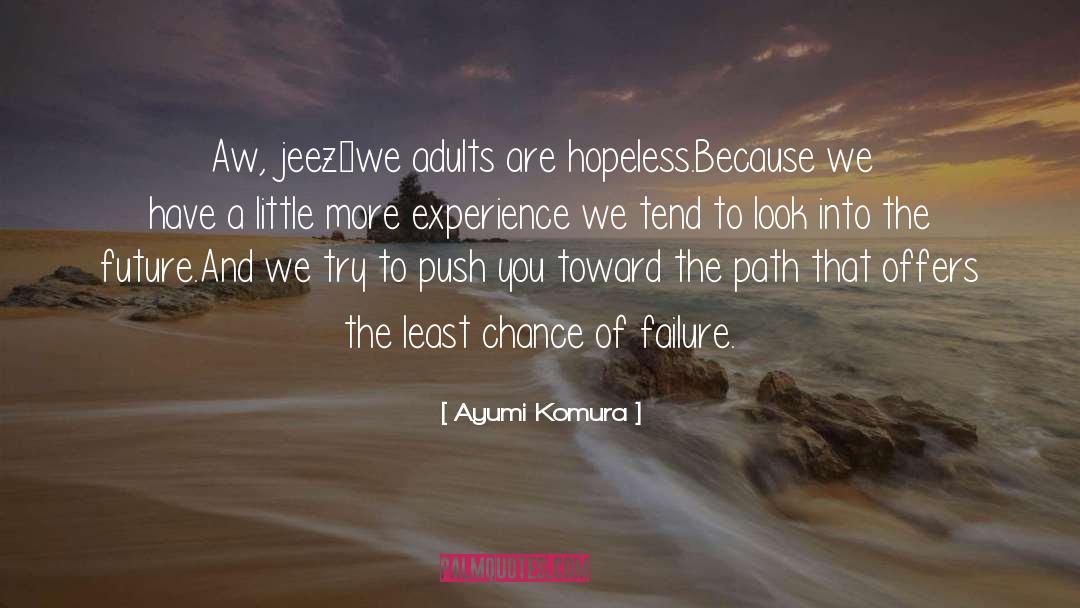 Experience To Let quotes by Ayumi Komura