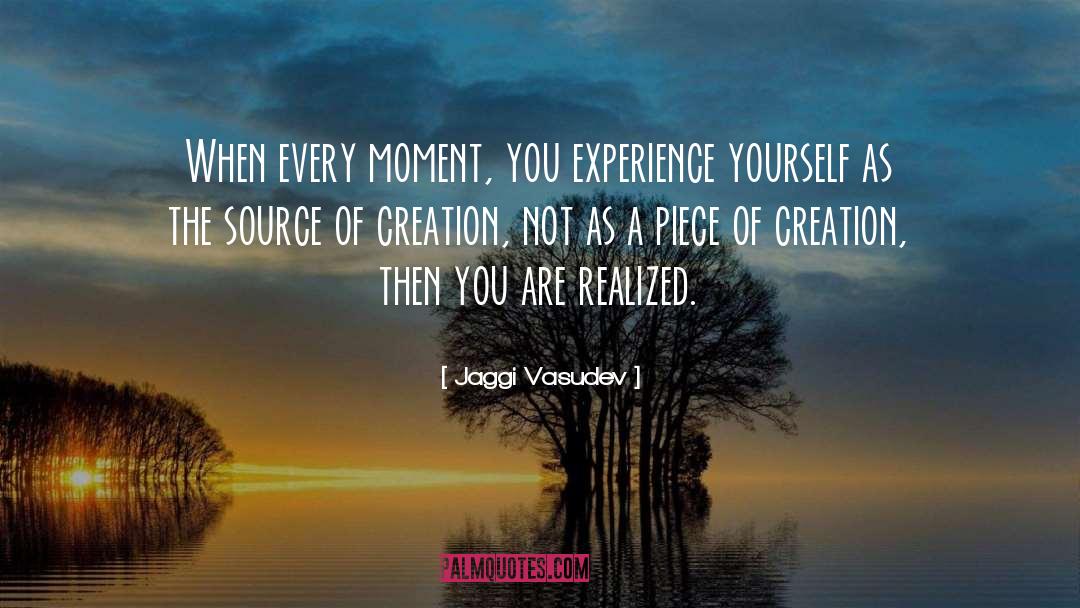 Experience Yourself quotes by Jaggi Vasudev