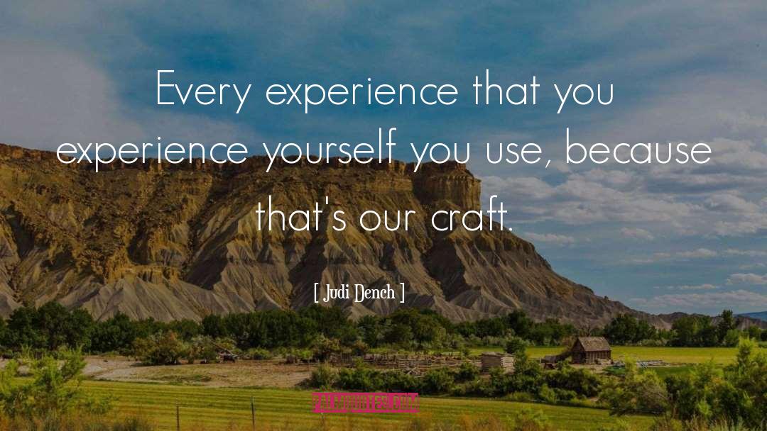 Experience Yourself quotes by Judi Dench