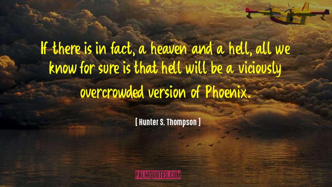Experienced Fact quotes by Hunter S. Thompson