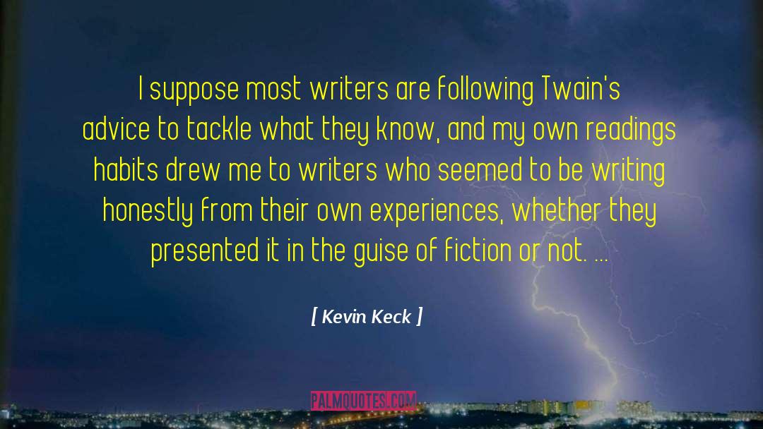 Experiences And Adventures quotes by Kevin Keck