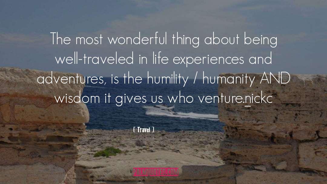 Experiences And Adventures quotes by Travel