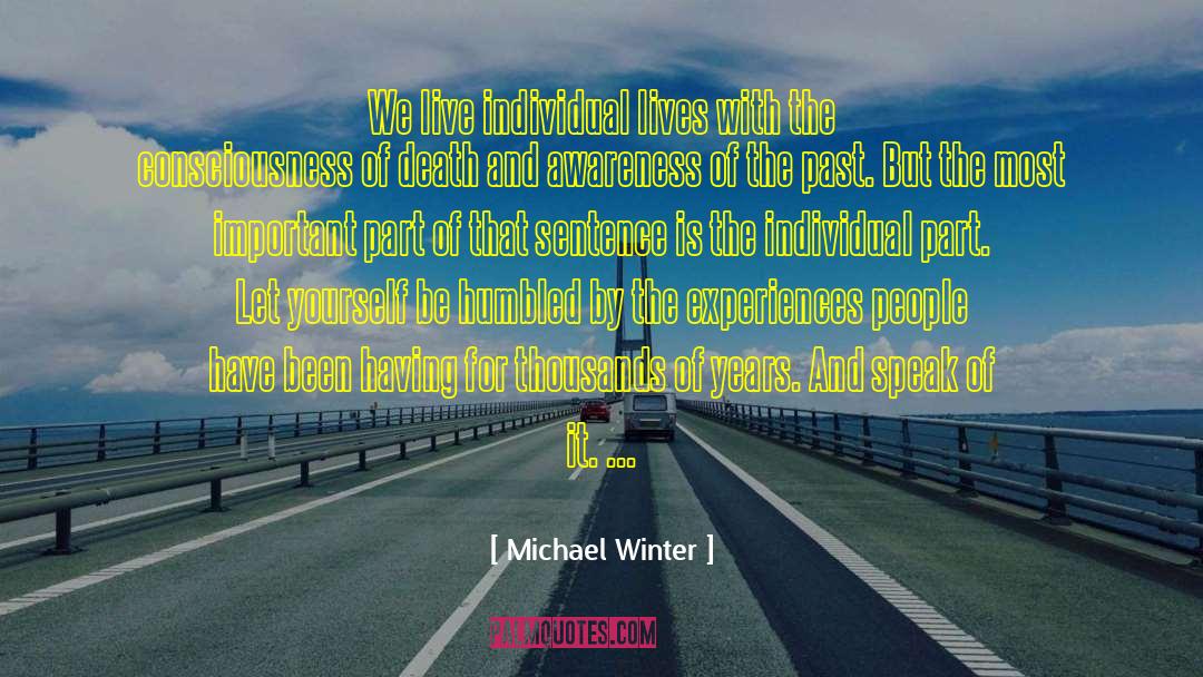 Experiences And Graces quotes by Michael Winter