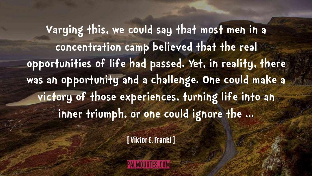 Experiences And Graces quotes by Viktor E. Frankl
