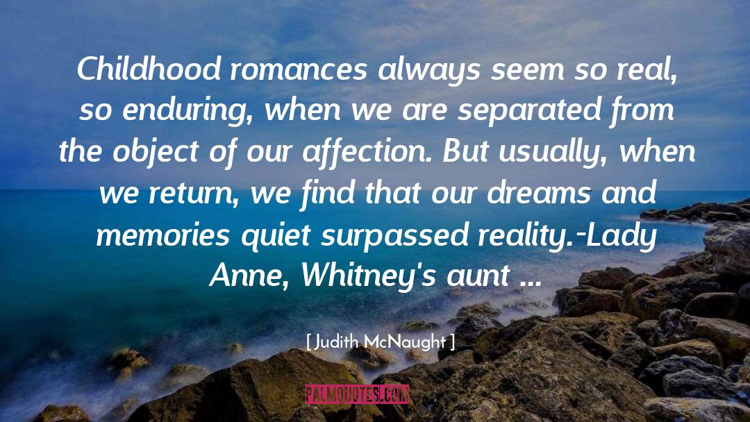 Experiences And Memories quotes by Judith McNaught