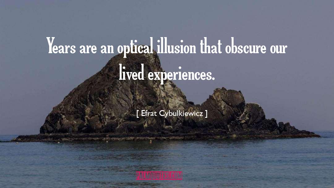 Experiences quotes by Efrat Cybulkiewicz