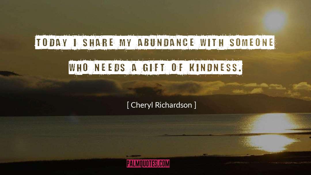 Experiences With Kindness quotes by Cheryl Richardson