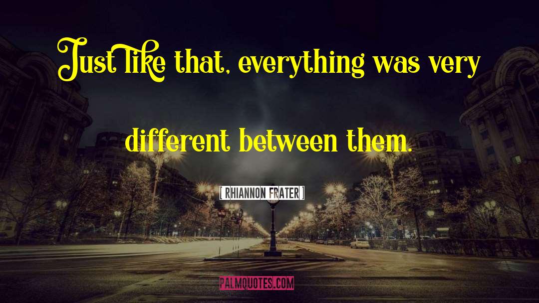 Experiencing Everything quotes by Rhiannon Frater