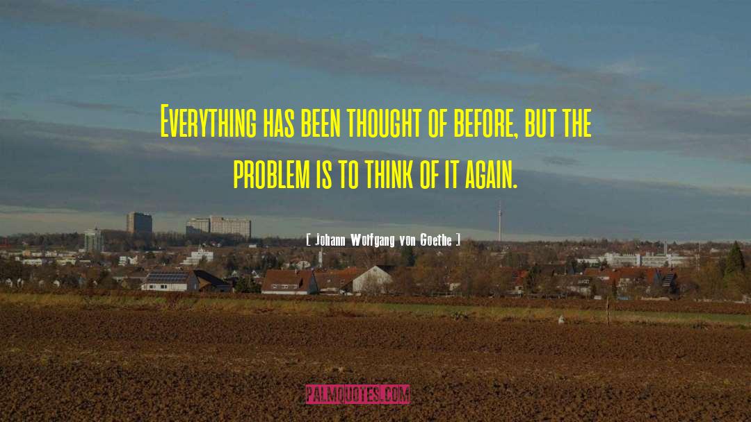 Experiencing Everything quotes by Johann Wolfgang Von Goethe