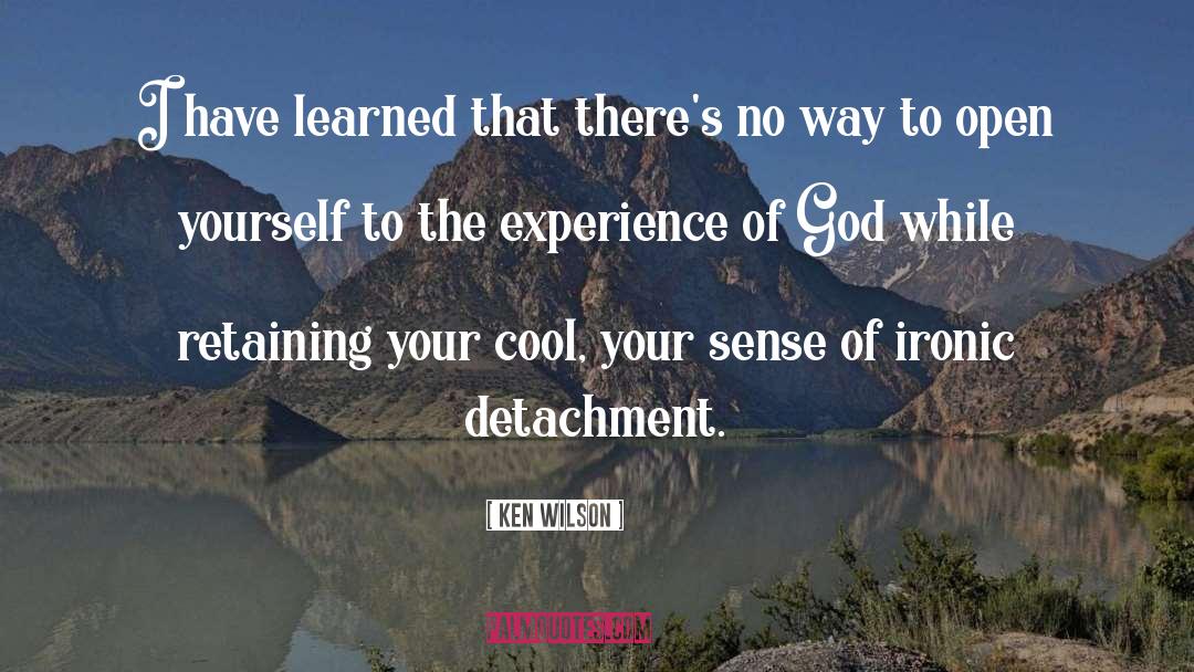 Experiencing God quotes by Ken Wilson