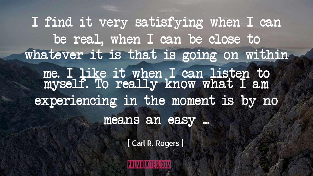 Experiencing quotes by Carl R. Rogers