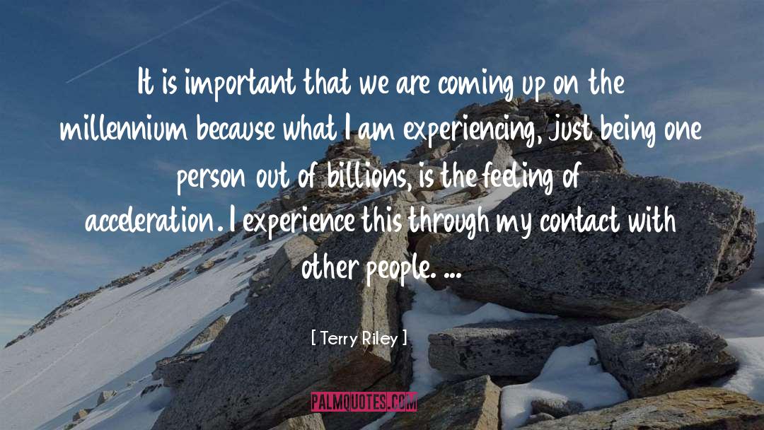 Experiencing quotes by Terry Riley