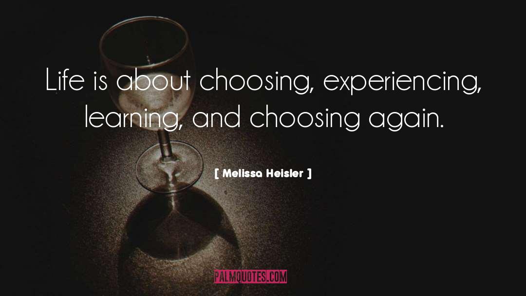 Experiencing quotes by Melissa Heisler