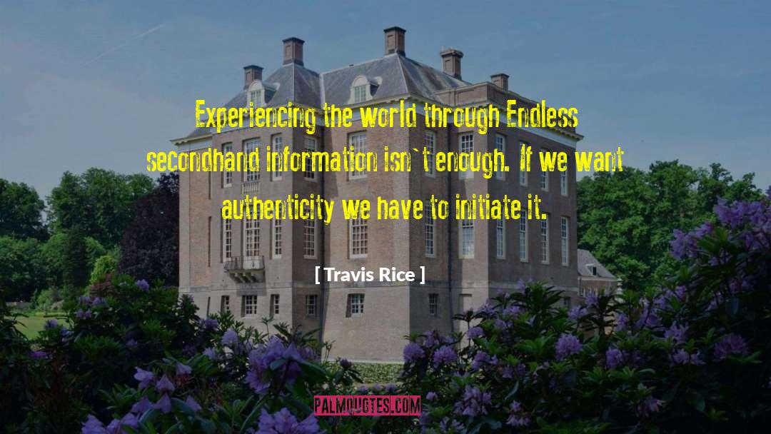 Experiencing The World quotes by Travis Rice