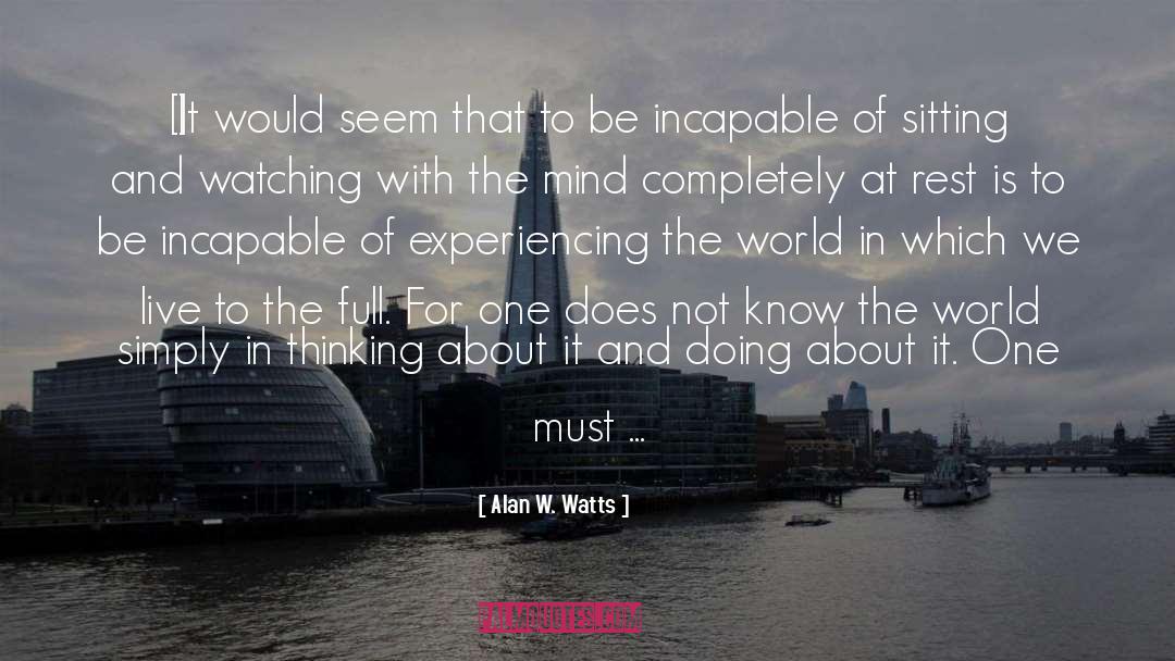 Experiencing The World quotes by Alan W. Watts