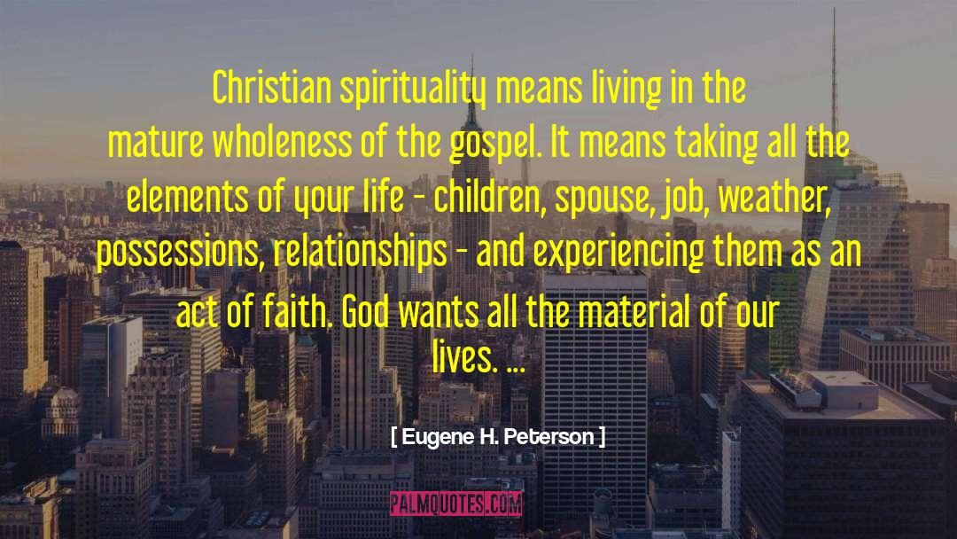 Experiencing The World quotes by Eugene H. Peterson
