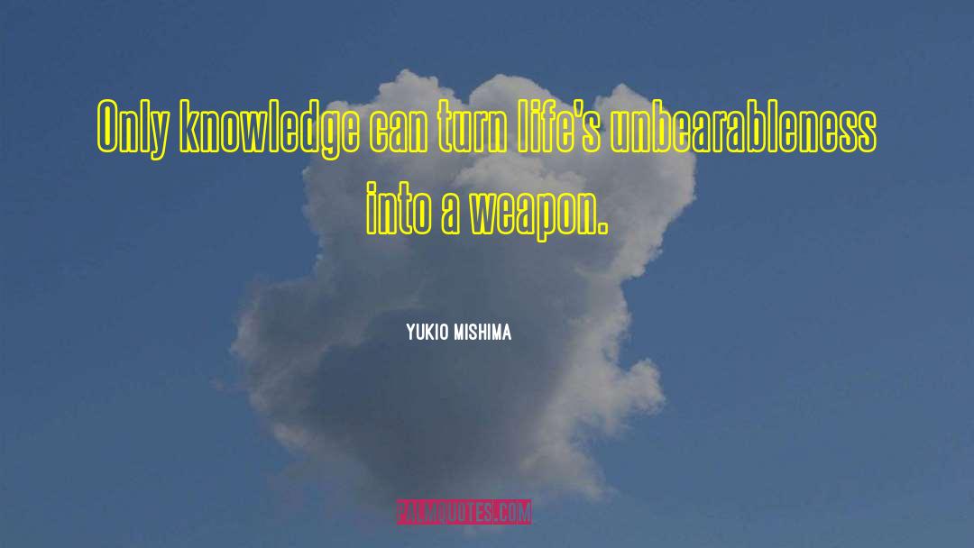 Experiential Knowledge quotes by Yukio Mishima