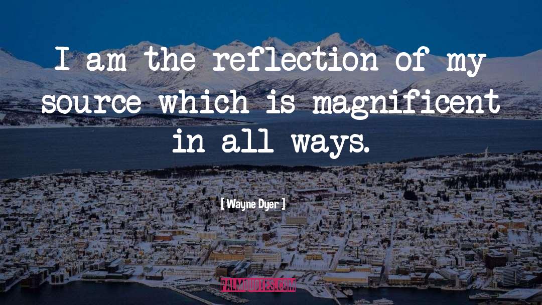 Experiential Learning Self Reflection quotes by Wayne Dyer