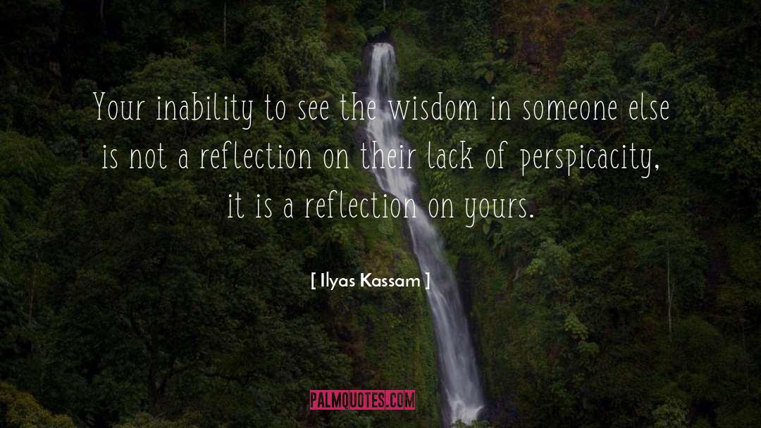 Experiential Learning Self Reflection quotes by Ilyas Kassam