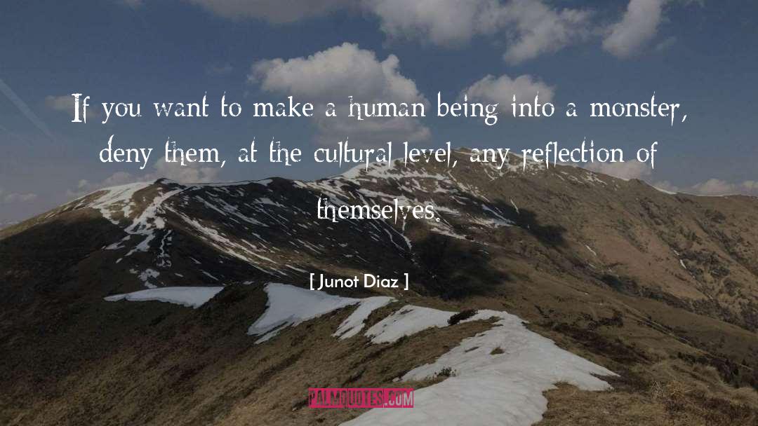 Experiential Learning Self Reflection quotes by Junot Diaz