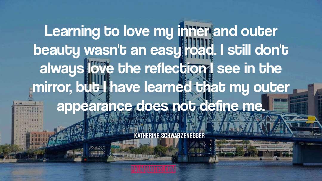 Experiential Learning Self Reflection quotes by Katherine Schwarzenegger