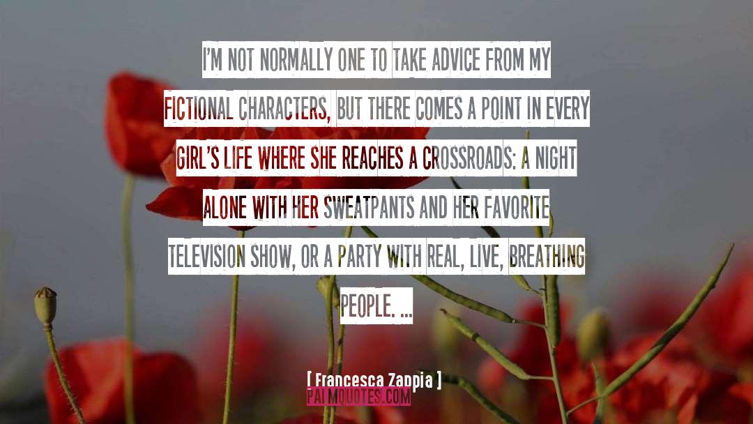 Experiential Life Advice quotes by Francesca Zappia