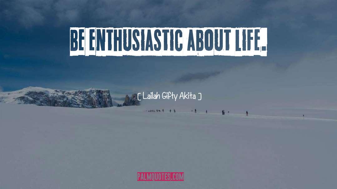 Experiential Life Advice quotes by Lailah Gifty Akita