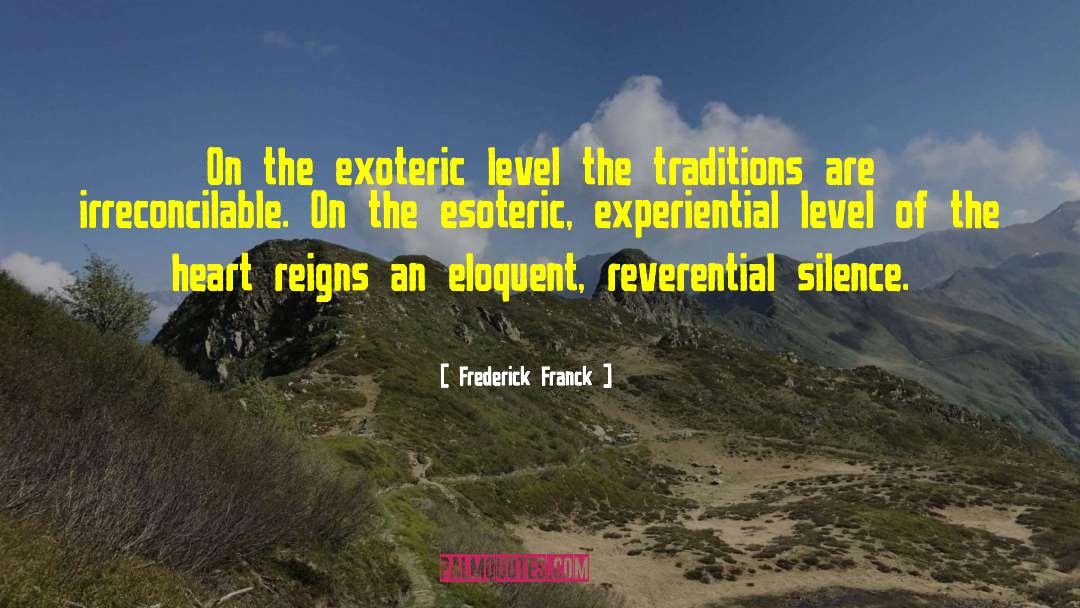 Experiential quotes by Frederick Franck