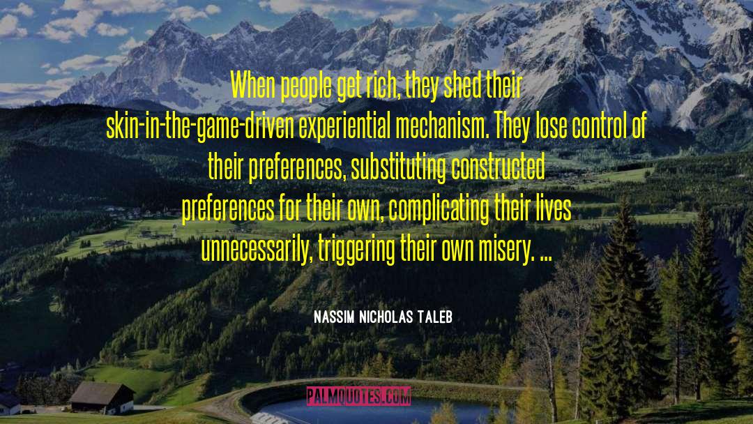 Experiential quotes by Nassim Nicholas Taleb