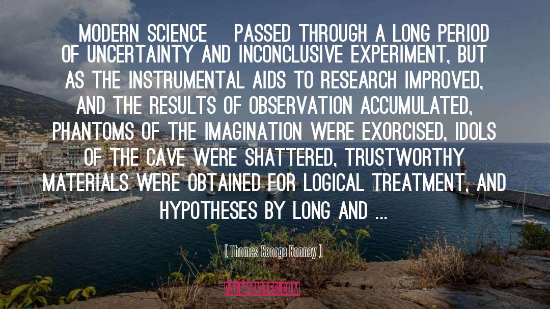 Experiment quotes by Thomas George Bonney