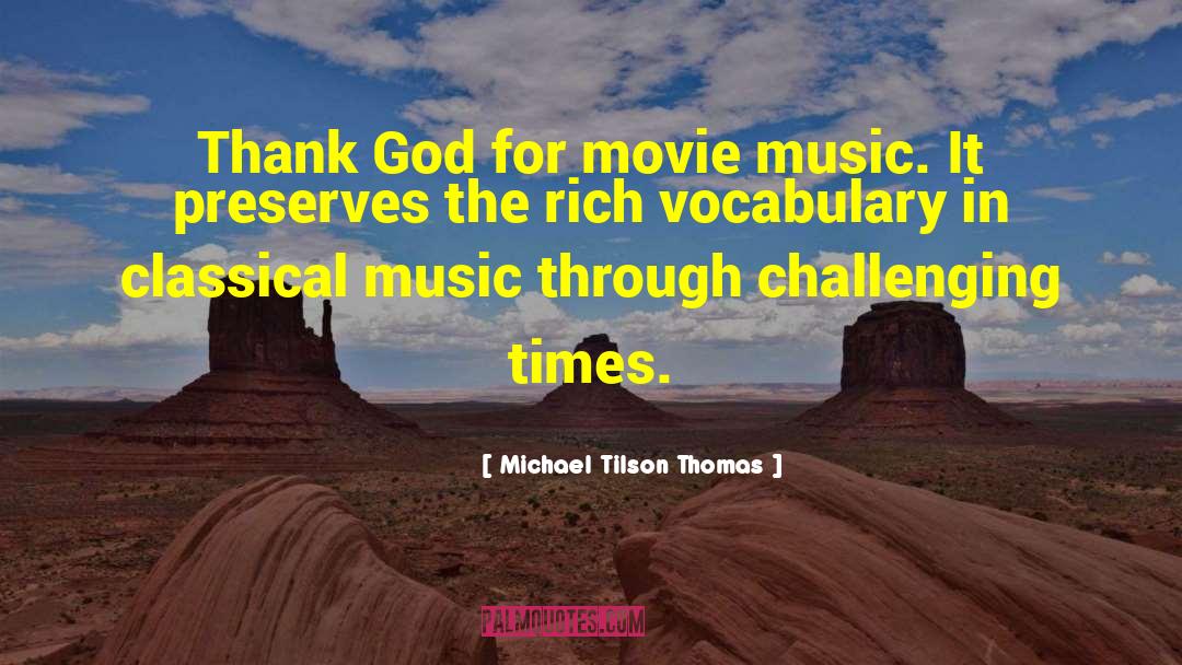 Experimental Music quotes by Michael Tilson Thomas