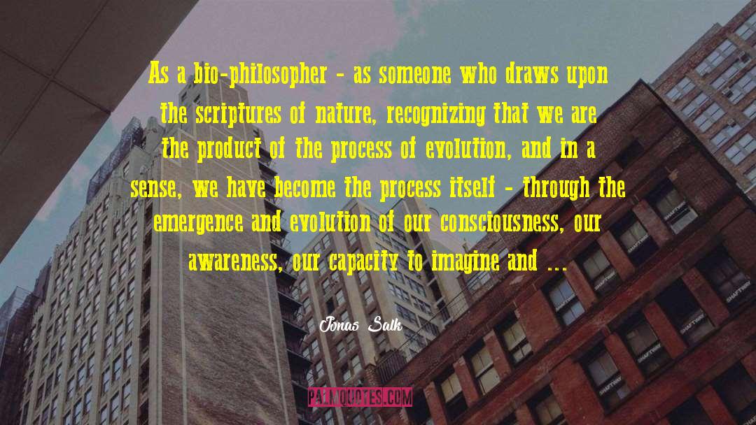 Experimental Philosopher quotes by Jonas Salk