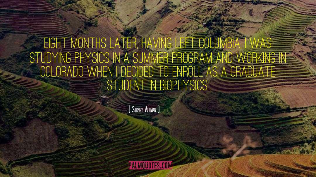 Experimental Physics quotes by Sidney Altman