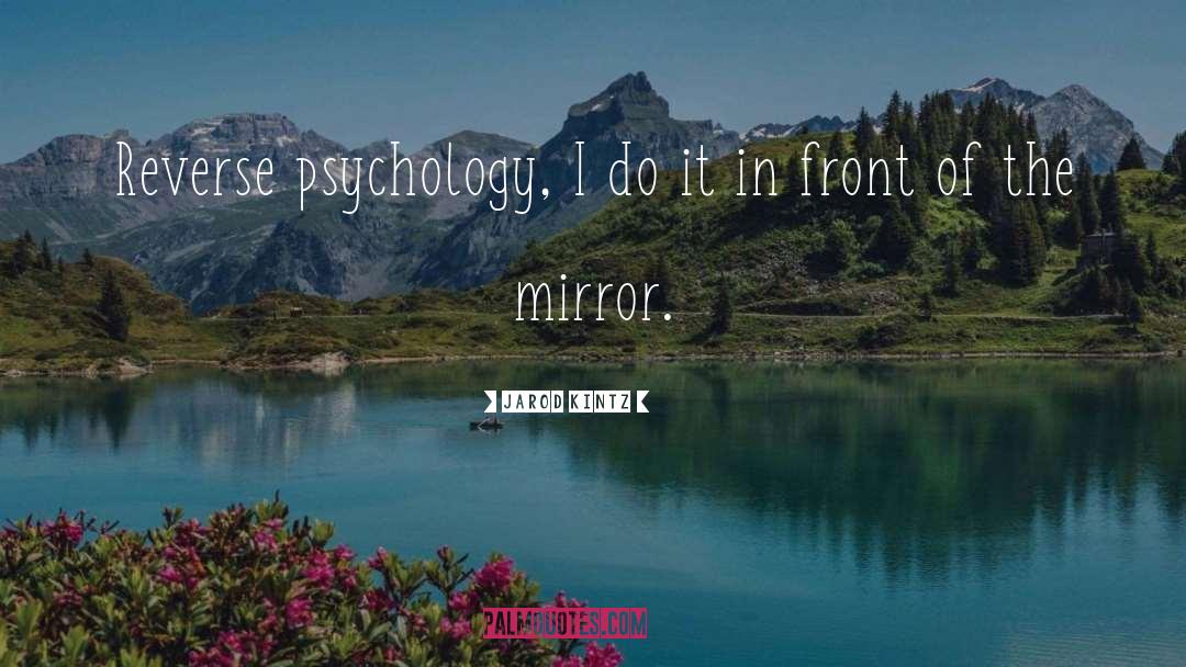 Experimental Psychology quotes by Jarod Kintz