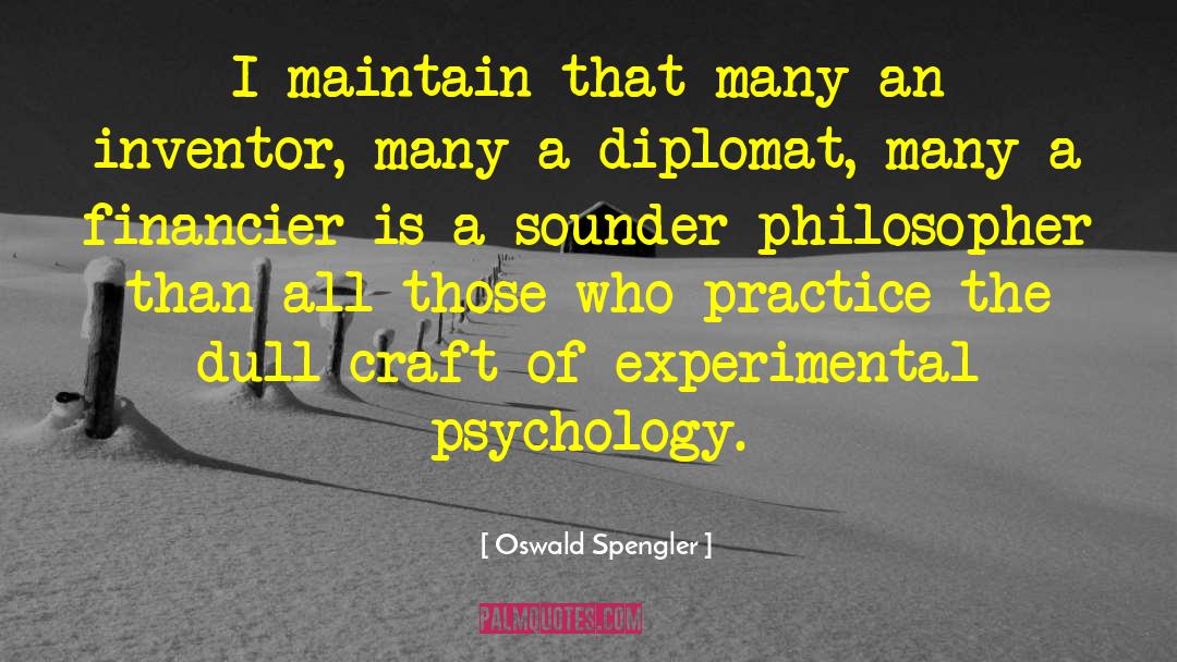 Experimental Psychology quotes by Oswald Spengler