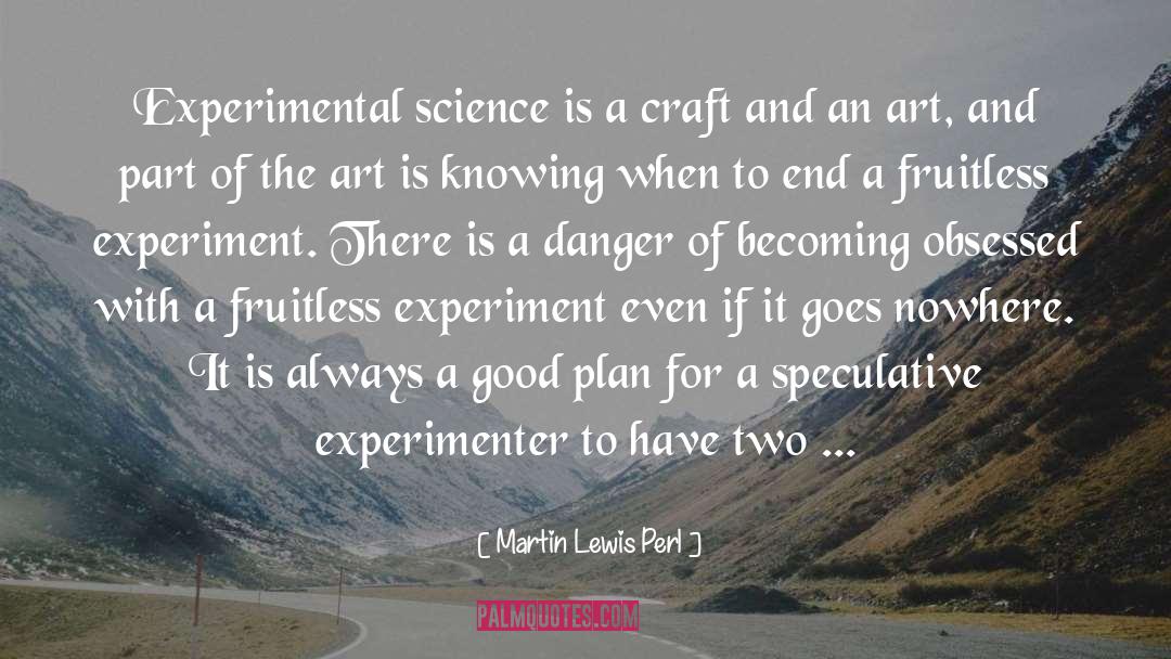Experimental Psychology quotes by Martin Lewis Perl