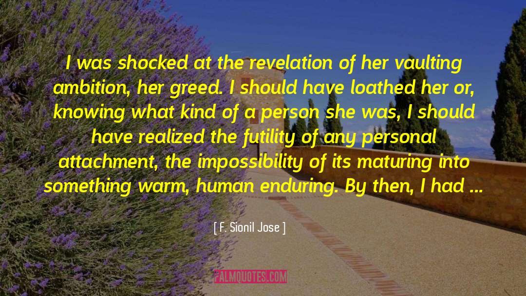 Experimental Psychology quotes by F. Sionil Jose