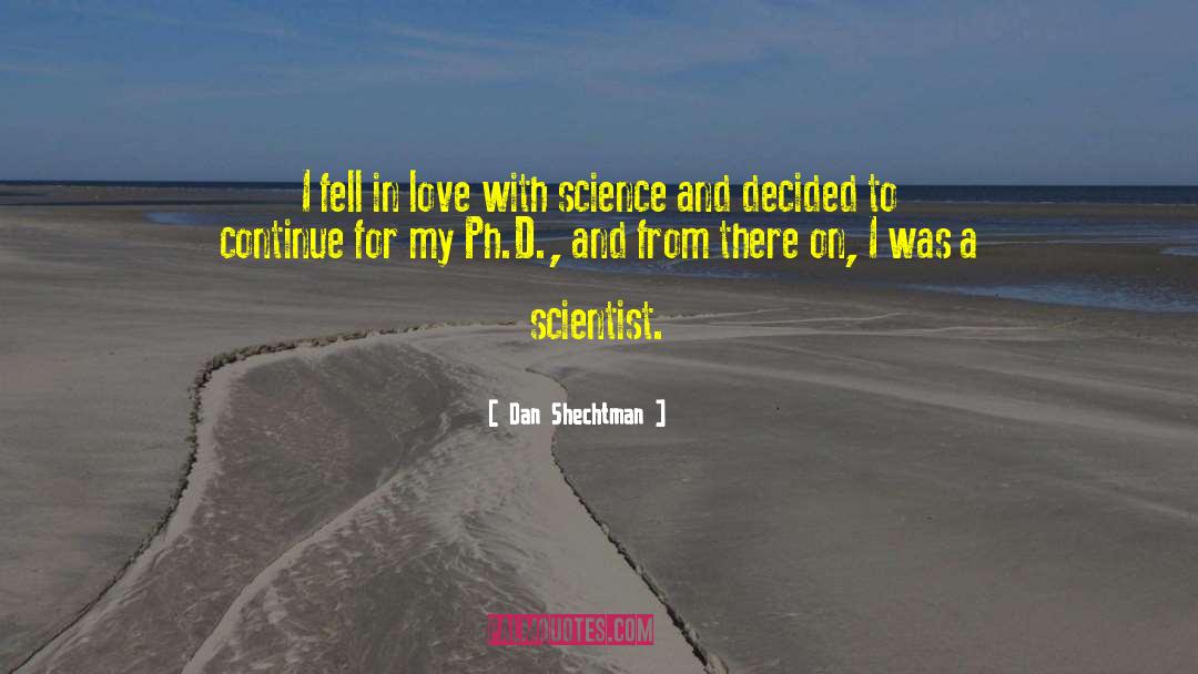 Experimental Science quotes by Dan Shechtman