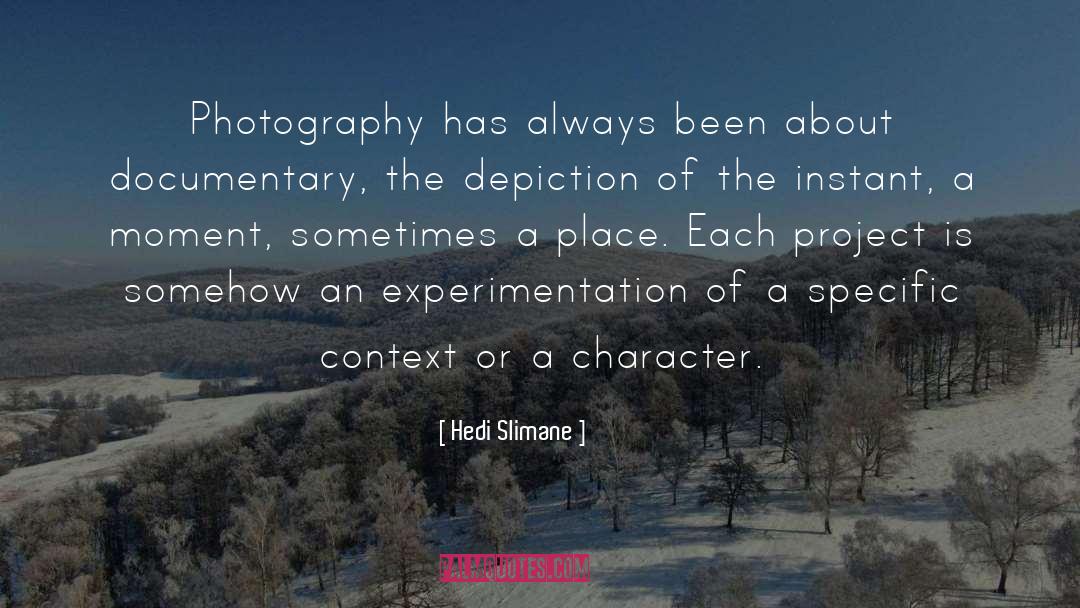 Experimentation quotes by Hedi Slimane