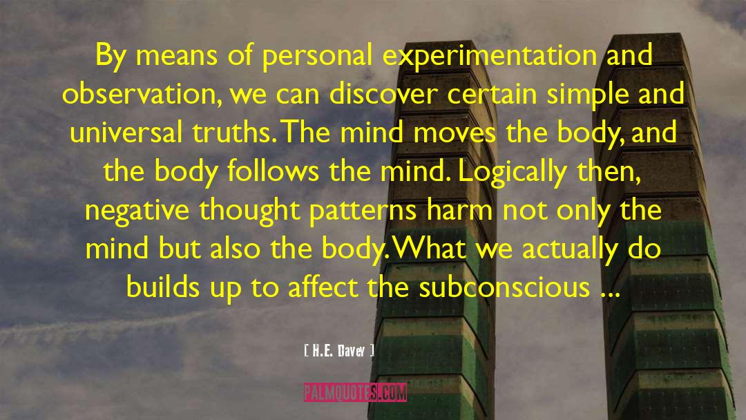 Experimentation quotes by H.E. Davey