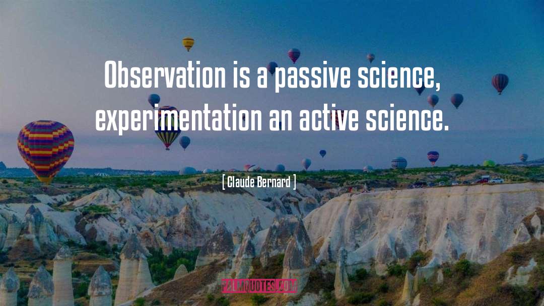 Experimentation quotes by Claude Bernard